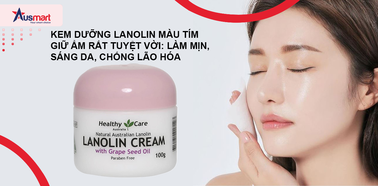 Review Lanolin Cream Màu Tím Dưỡng Ẩm Có Tốt Không?