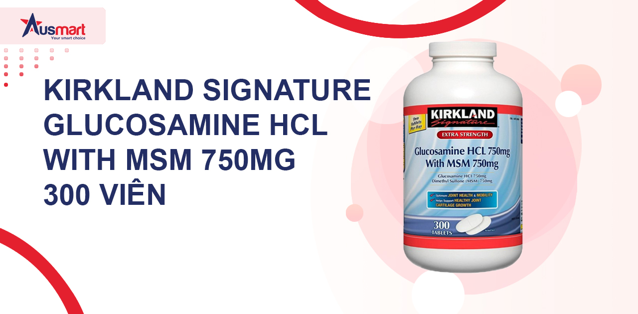 Kirkland Signature Glucosamine HCL with MSM 750mg 300 viên