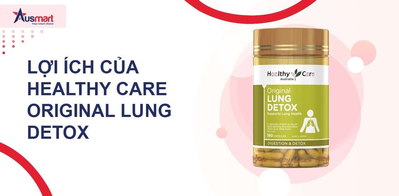 Lợi ích của Healthy Care Original Lung Detox