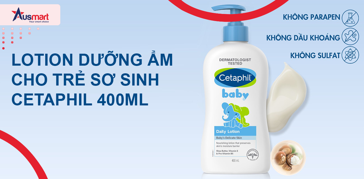 Lotion dưỡng ẩm cho trẻ sơ sinh Cetaphil 400ml