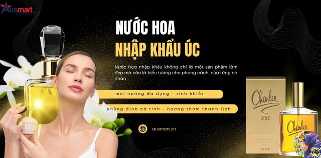 Nước hoa nhập khẩu Úc Nước hoa nhập khẩu Úc