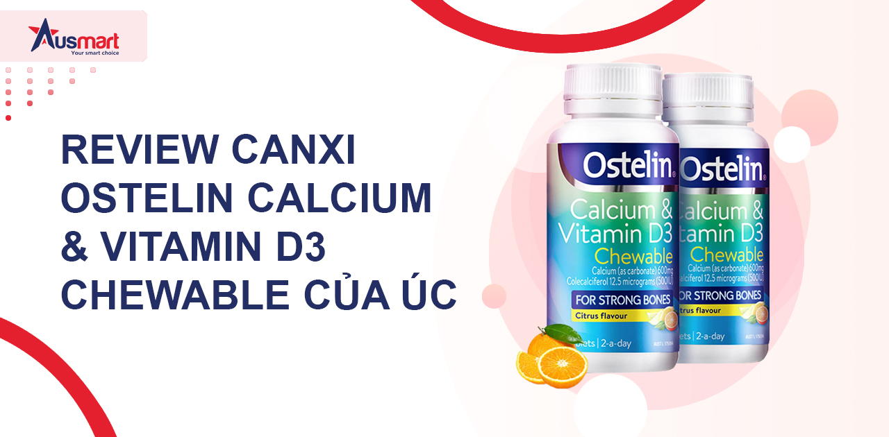 Canxi Ostelin & Vitamin D3 Chewable là gì