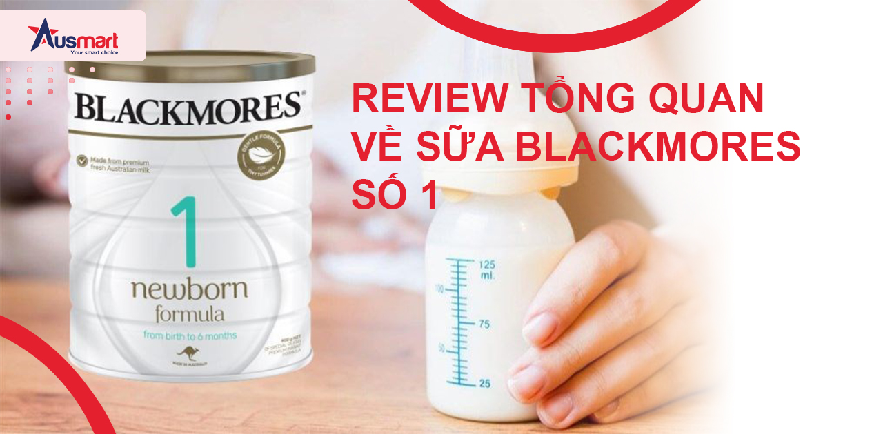 Review Sữa Blackmores Số 1 Cho Bé Từ 0-6 Tháng