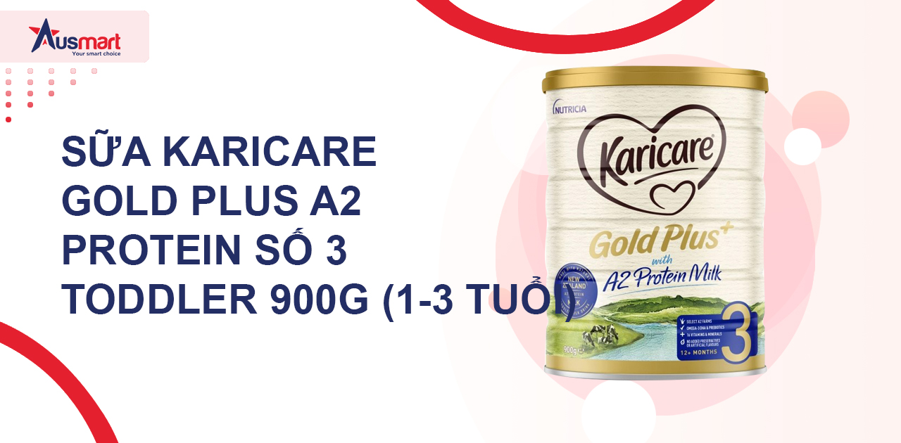 Sữa Karicare Gold Plus A2 Protein số 3 Toddler 900g (1-3 tuổi)