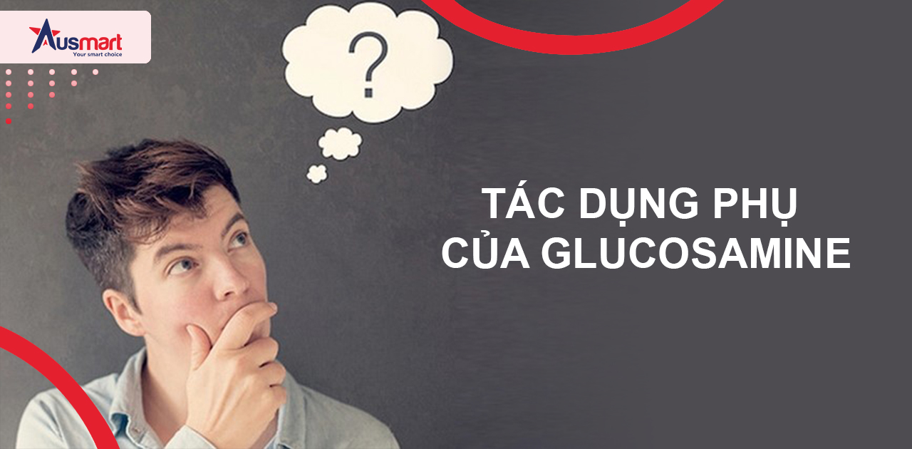 Tác dụng phụ của Glucosamine