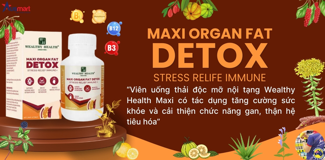 Viên uống thải độc mỡ nội tạng Wealthy Health Maxi Organ Fat Detox