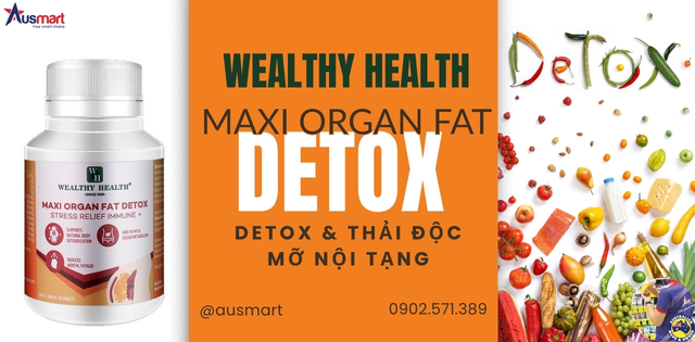 Viên uống thải độc mỡ nội tạng Wealthy Health Maxi Organ Fat giúp Detox cơ thể, giảm mỡ nội tạng