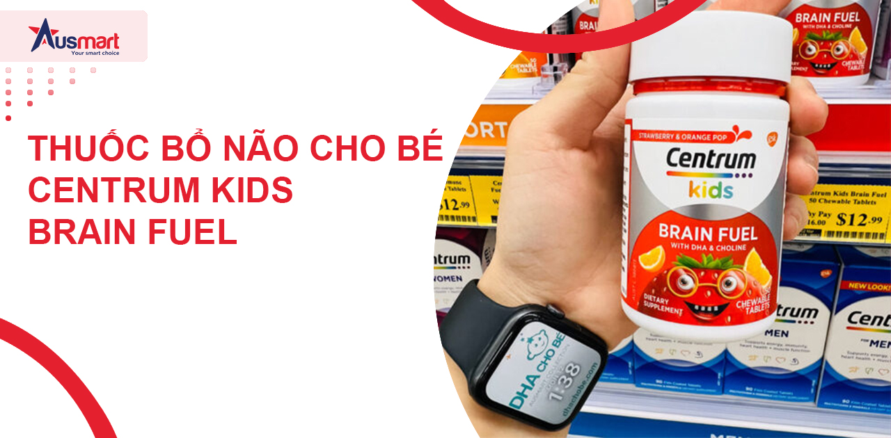 Thuốc bổ não cho bé Centrum Kids Brain Fuel