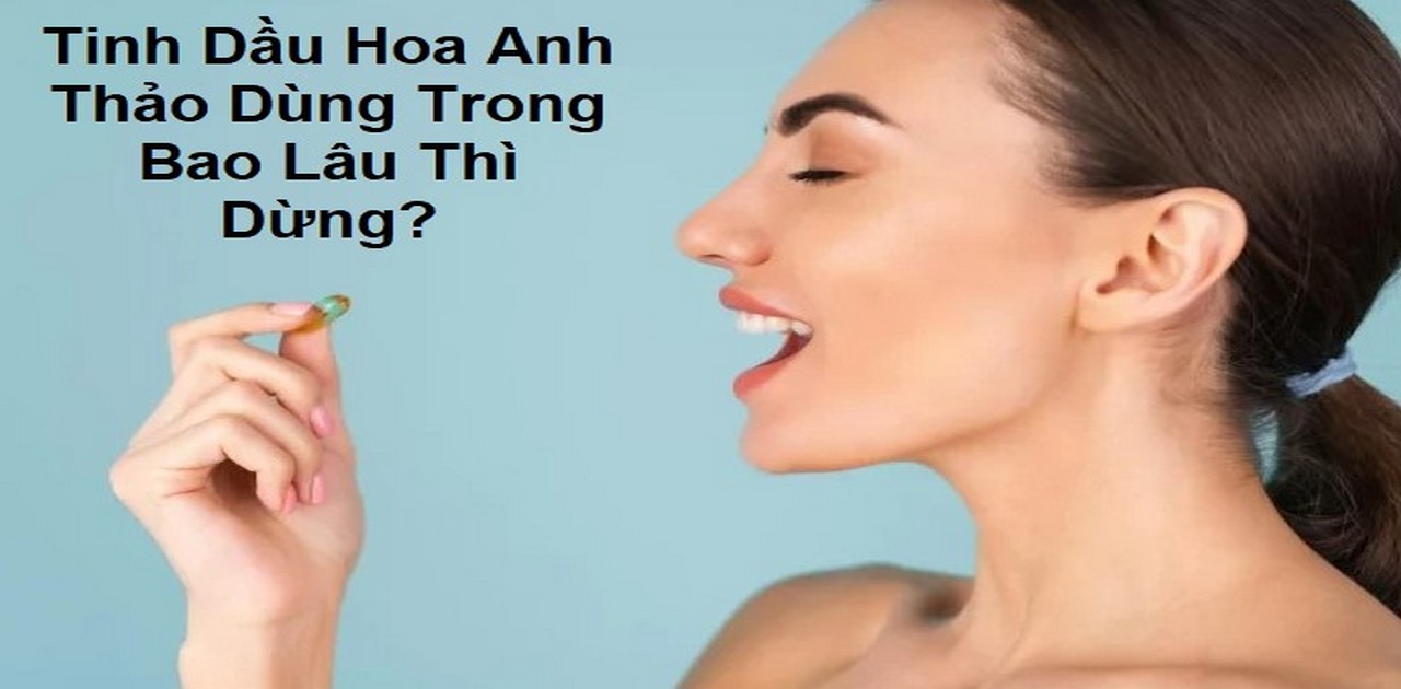 Liều dùng tinh dầu hoa anh thảo