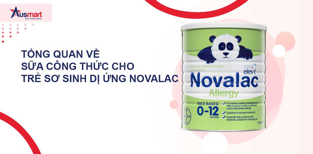 Tổng quan về sữa công thức cho trẻ sơ sinh dị ứng Novalac