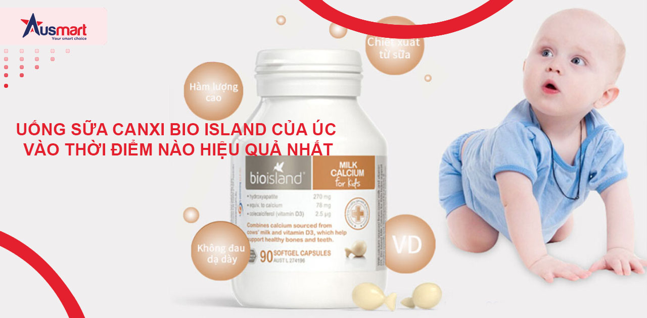 Uống sữa canxi Bio Island của Úc vào thời điểm nào hiệu quả nhất?
