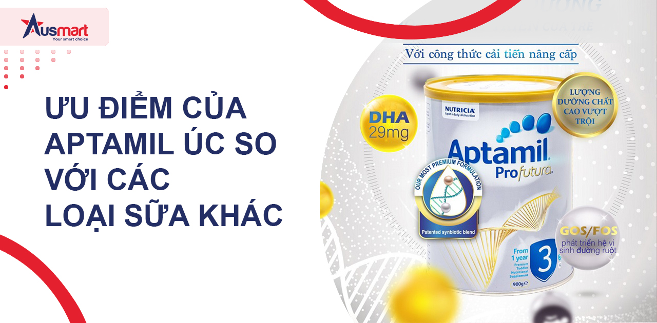 Ưu điểm của Aptamil Úc so với các loại sữa khác