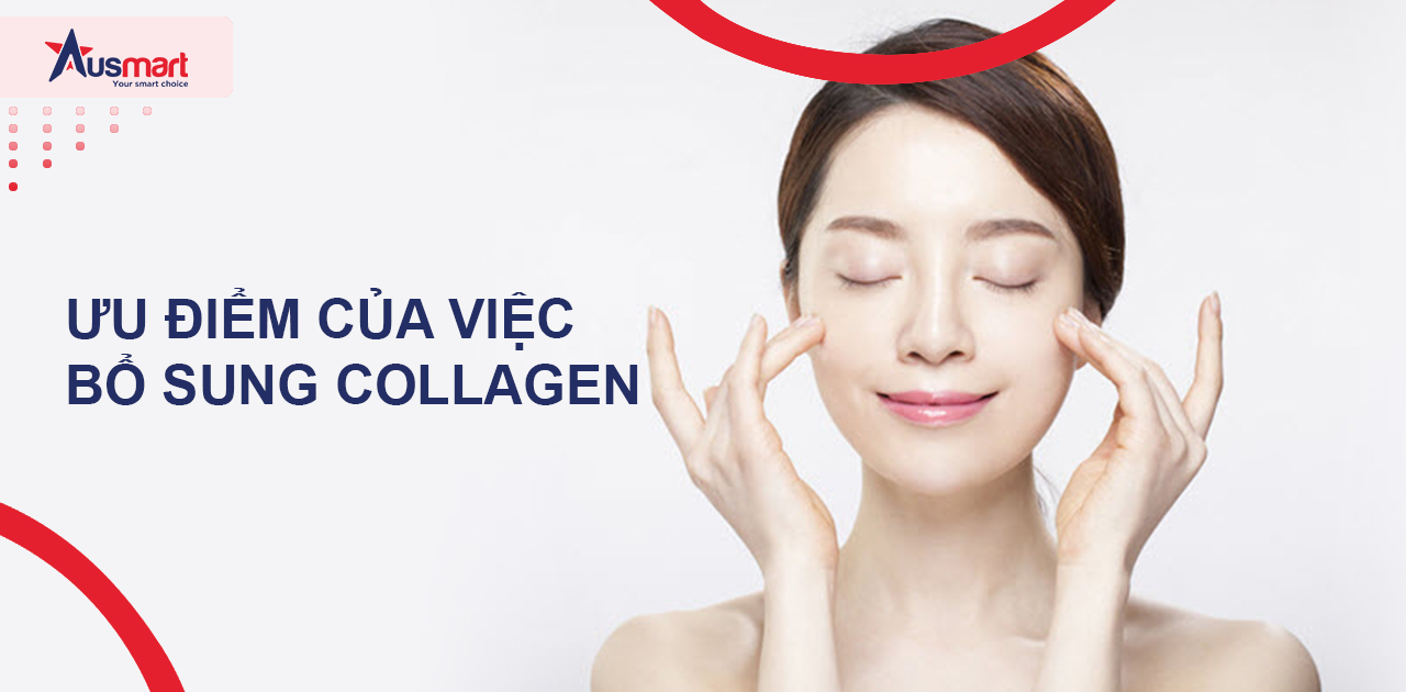 Ưu điểm của việc bổ sung Collagen