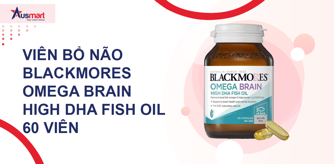 Viên bổ não Blackmores Omega Brain High DHA Fish Oil 60 viên