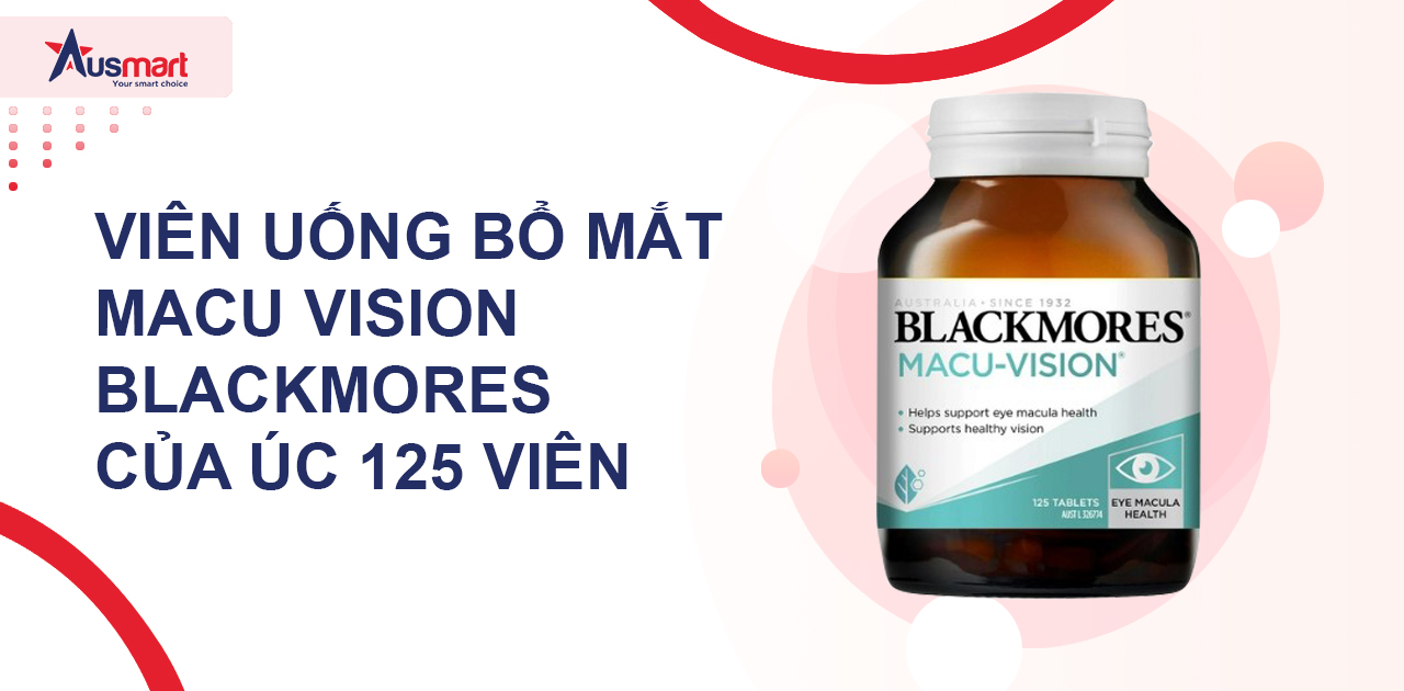 Viên uống bổ mắt Macu Vision Blackmores của Úc 125 Viên