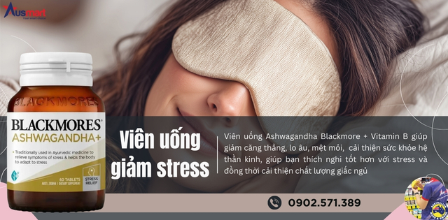 Viên uống giảm Stress Blackmores ASHWAGANDHA + Vitamin B