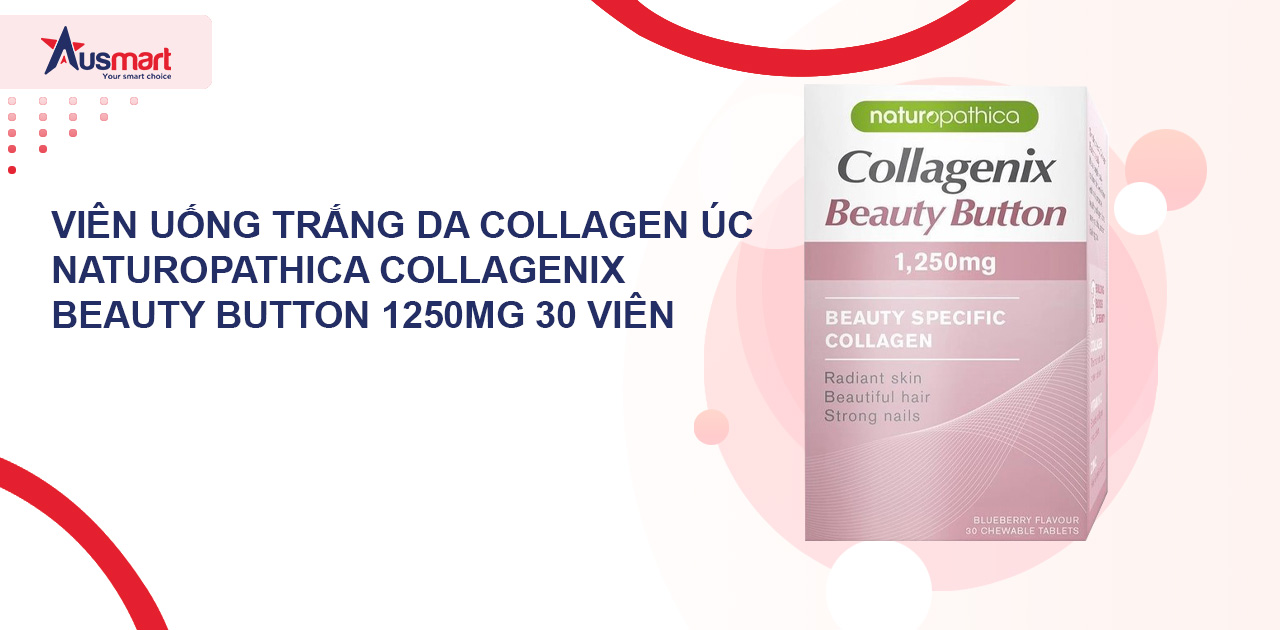  Viên uống trắng da Collagen Úc Naturopathica Collagenix Beauty Button 1250mg 30 viên