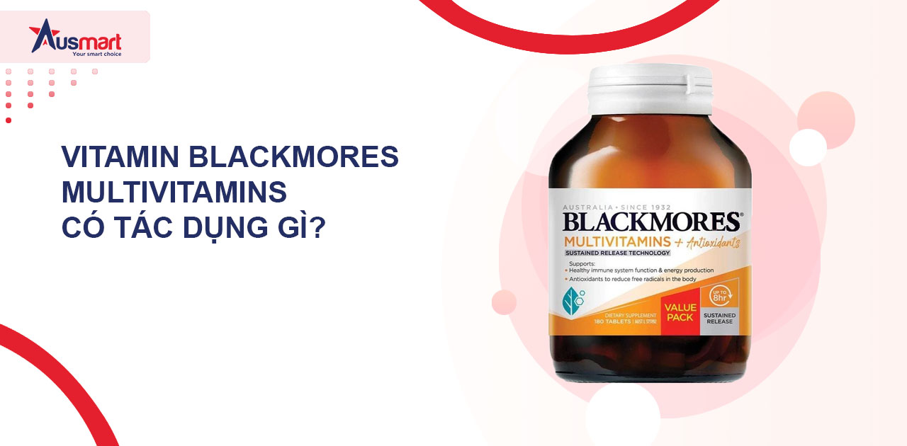 Vitamin Blackmore có tác dụng gì