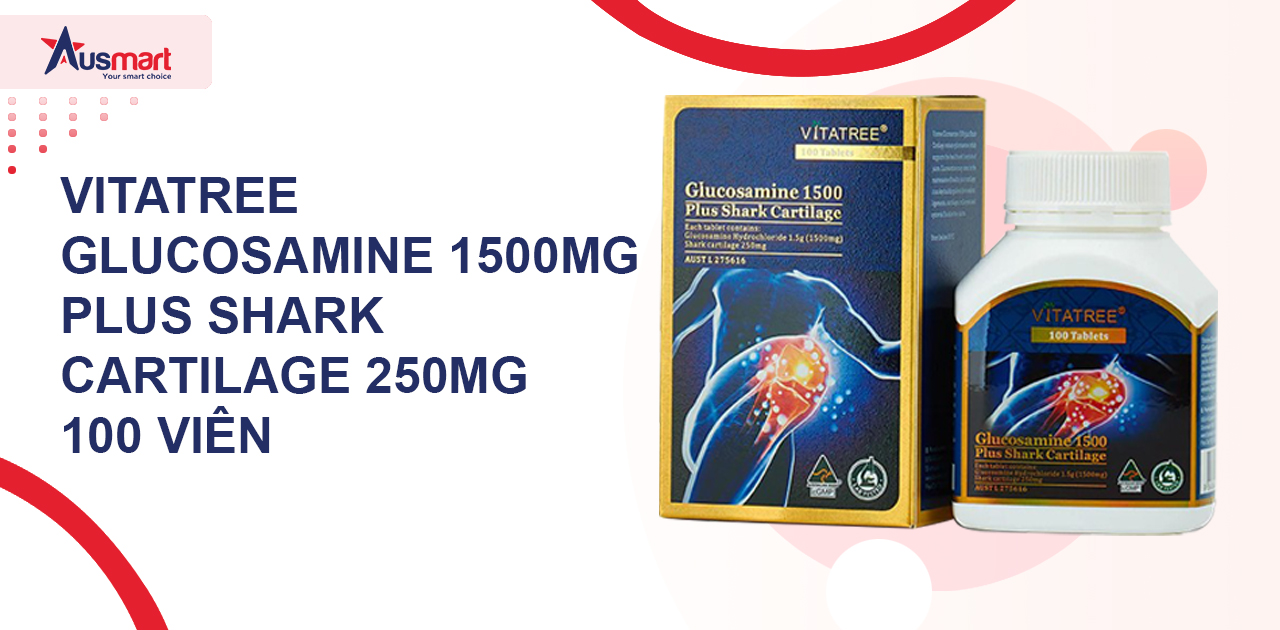 Vitatree Glucosamine 1500mg Plus Shark Cartilage 250mg 100 viên