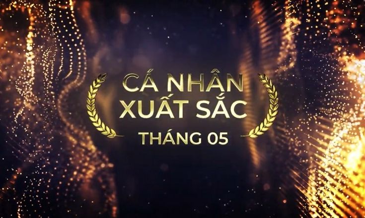 Vinh danh chiến binh xuất sắc T5.2021