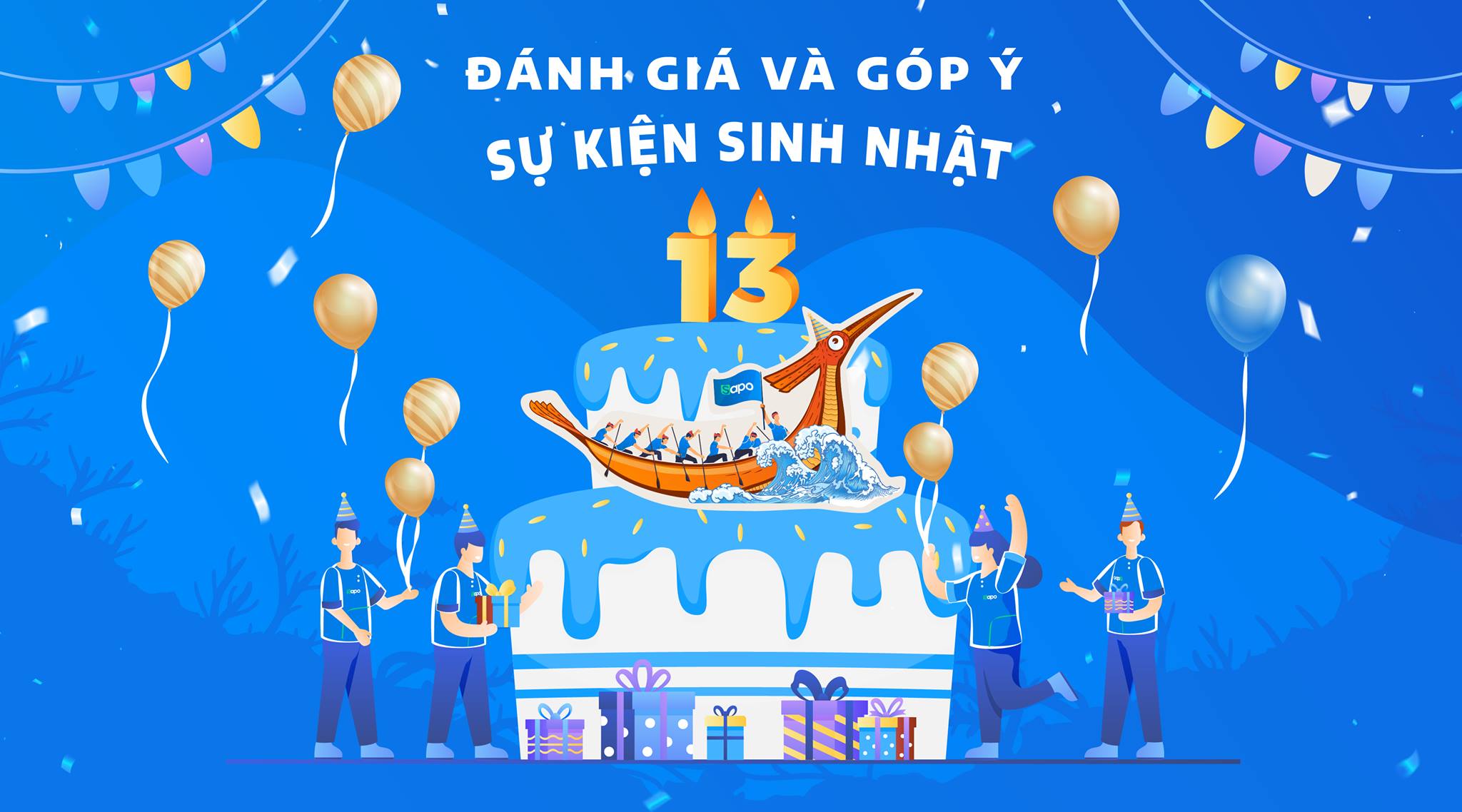 Đánh giá và góp ý cho sự kiện sinh nhật Sapo 13 tuổi