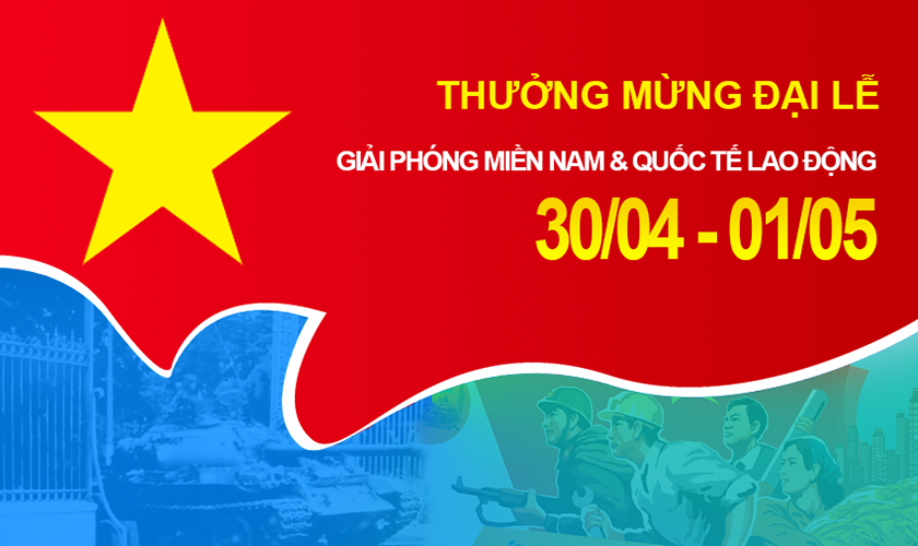 Thông báo: Thưởng mừng đại lễ Giải Phóng Miền Nam & Quốc Tế Lao Động