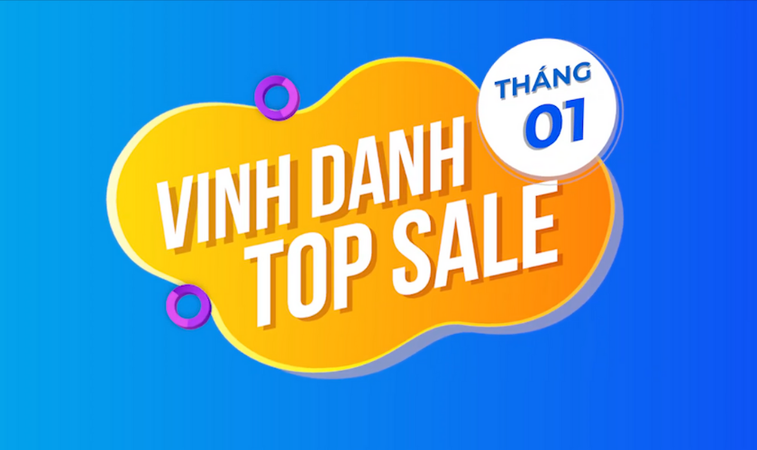 Vinh Danh Top Sale Xuất Sắc Tháng 01/2022