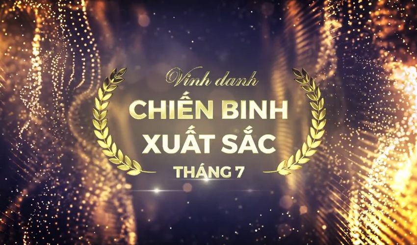 Vinh danh Chiến binh Xuất sắc tháng 7 năm 2022