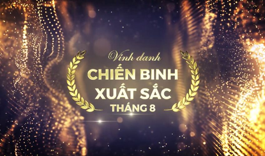 Vinh danh Chiến binh Xuất sắc tháng 8 năm 2022