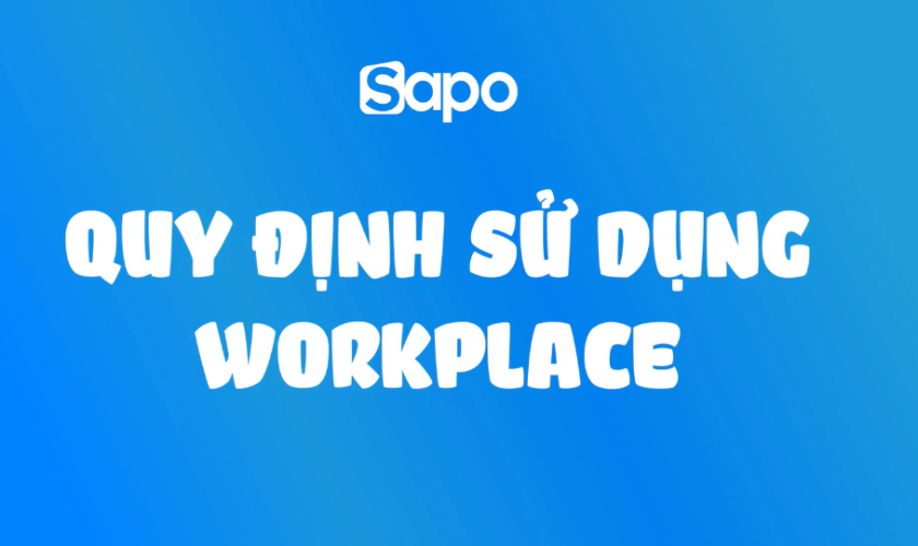 [THÔNG BÁO: TỐI ƯU HÓA HIỆU QUẢ SỬ DỤNG WORKPLACE BẰNG CẬP NHẬT PROFILE THEO QUY ĐỊNH]