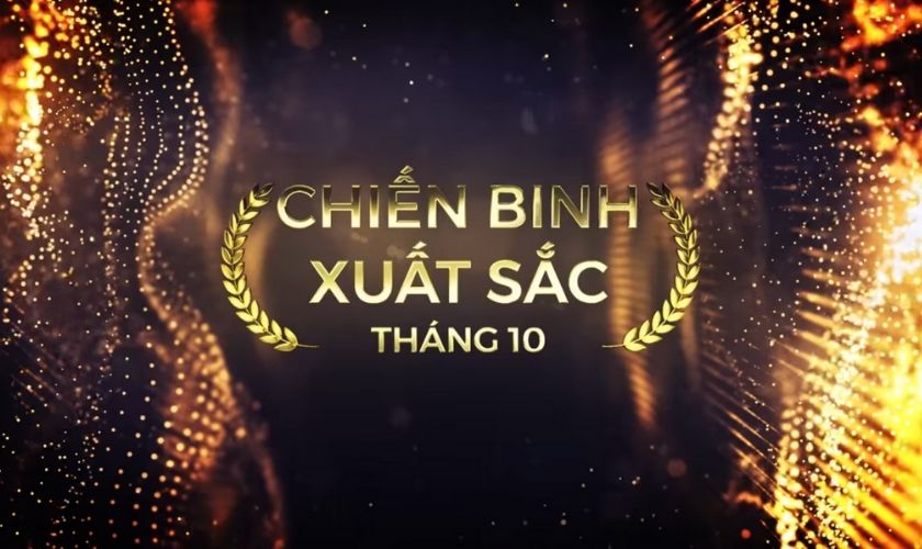 Vinh Danh Các Chiến Binh Xuất Sắc Tháng 10.2021