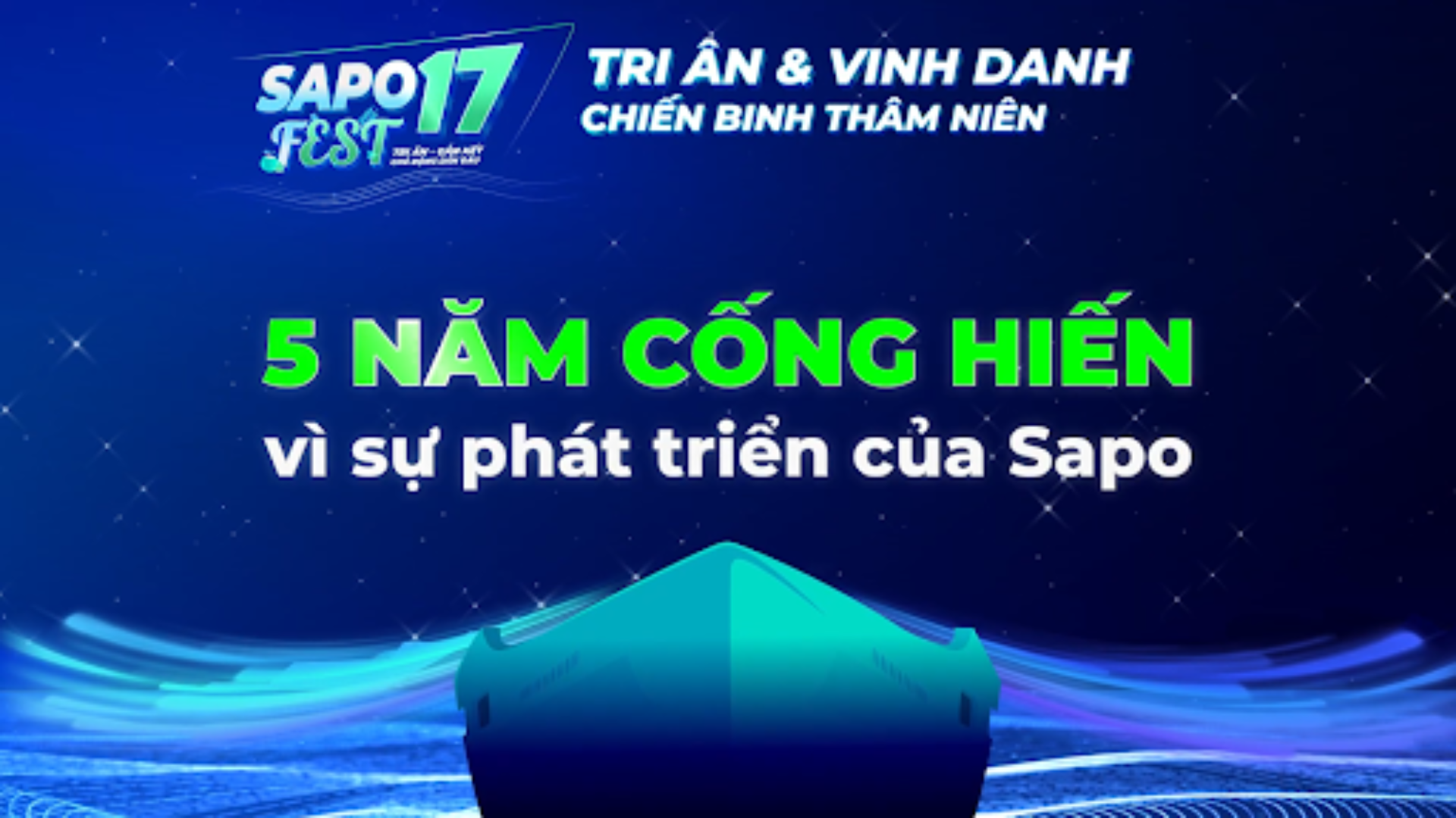 Sapo Fest 17 - Tri ân chiến binh thâm niên 5 năm (ngoài Khối Kinh doanh)