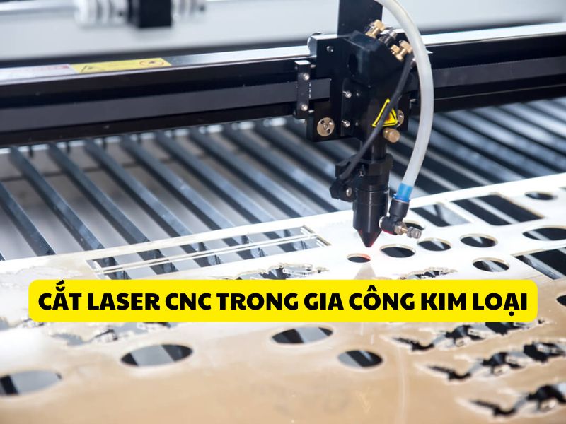 Tại sao nên sử dụng cắt laser CNC trong gia công kim loại?