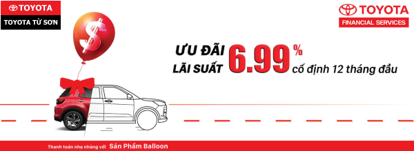 Chương trình lãi suất ưu đãi mua xe Toyota giá tốt chỉ 6,99%/năm