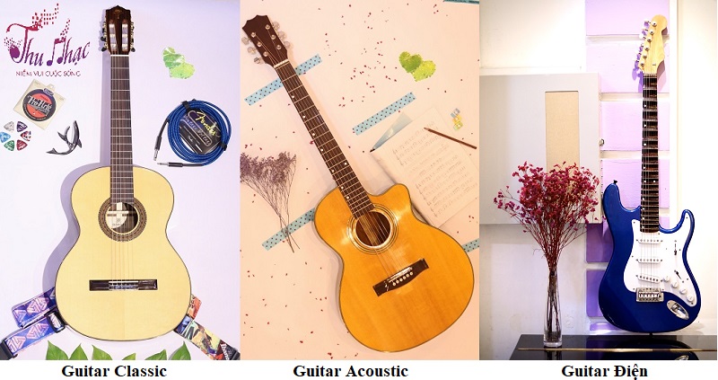 đàn guitar acoustic, đàn guitar classic và đàn guitar điện