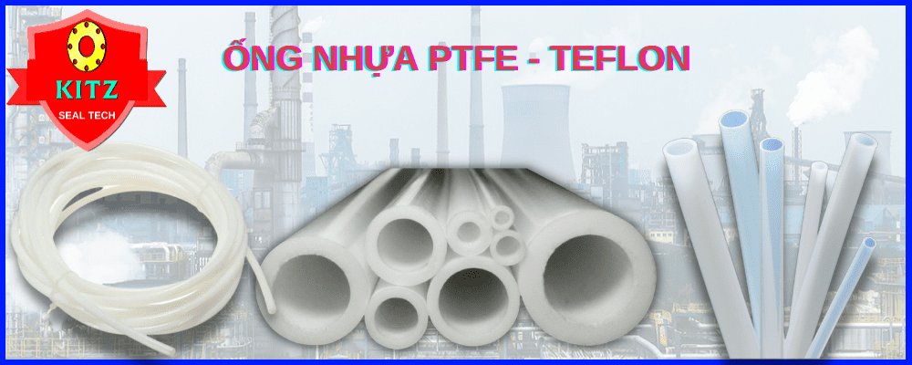 ống nhựa ptfe, ống nhựa teflon, ptfe tube, teflon tube, ptfe pipe