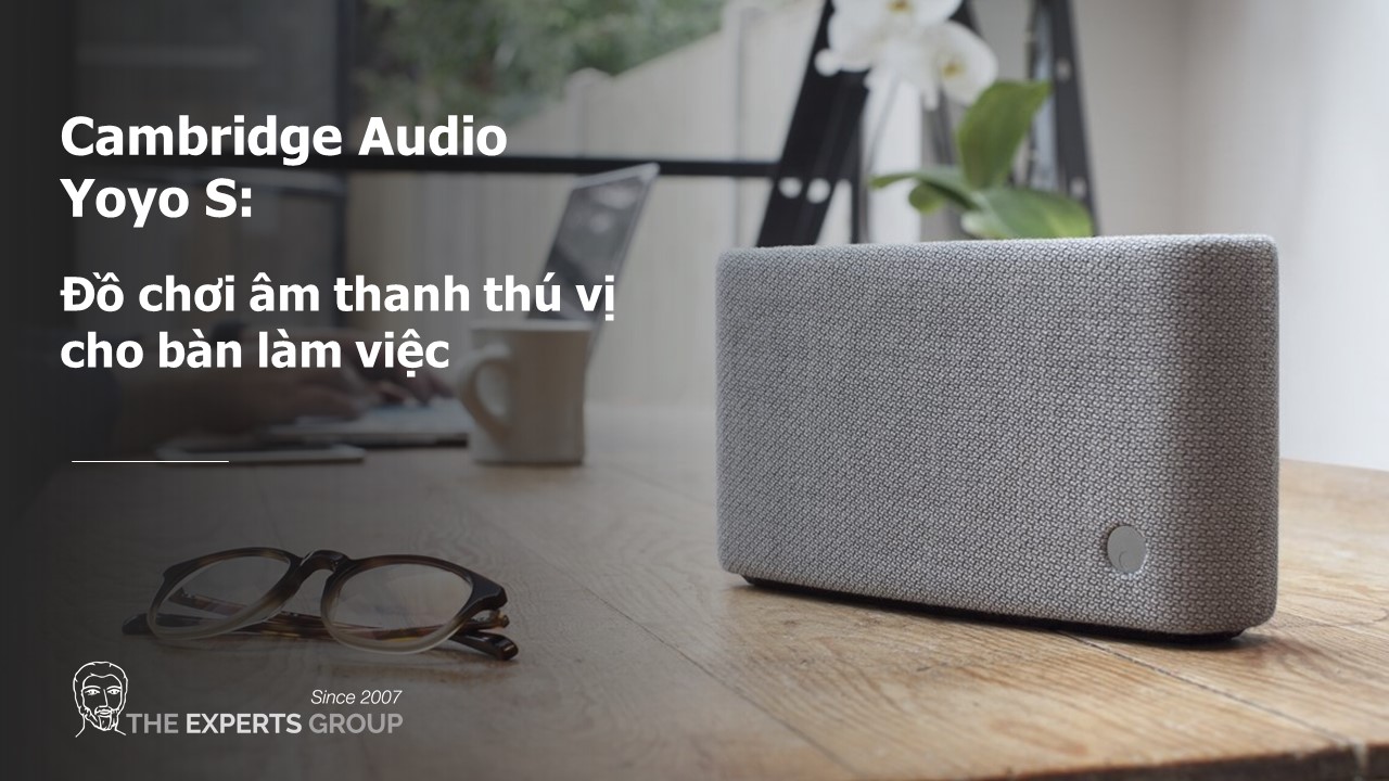 Loa di động Cambridge Audio Yoyo S: đồ chơi âm thanh thú vị cho bàn làm việc