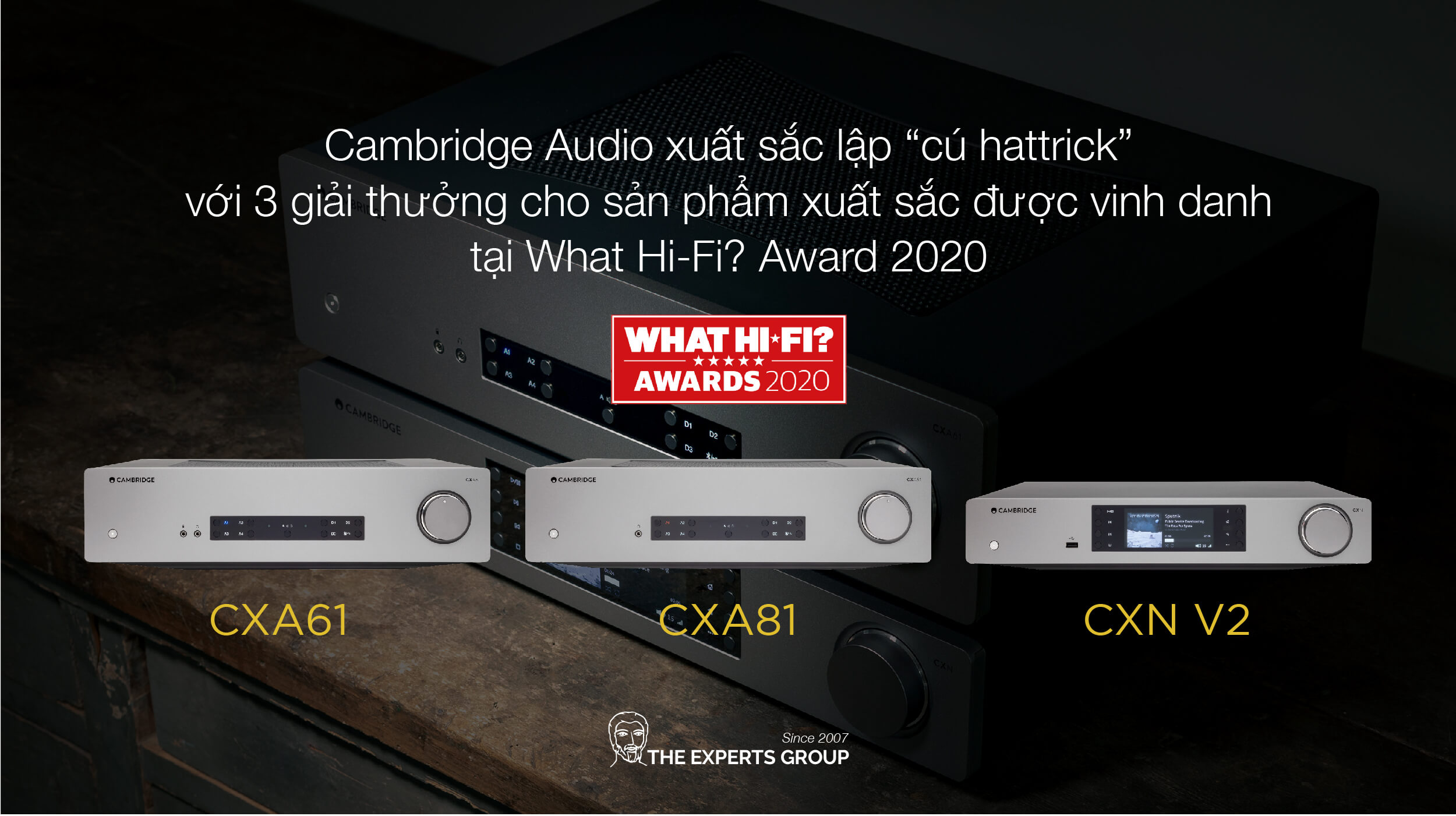 Cambridge Audio xuất sắc lập “cú hattrick” với 3 giải thưởng cho sản phẩm xuất sắc được vinh danh tại What Hi-Fi? Award 2020