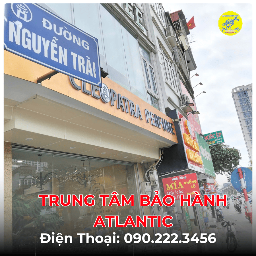 Trung Tâm Bảo Hành ATLANTIC tại đường Nguyễn Trãi