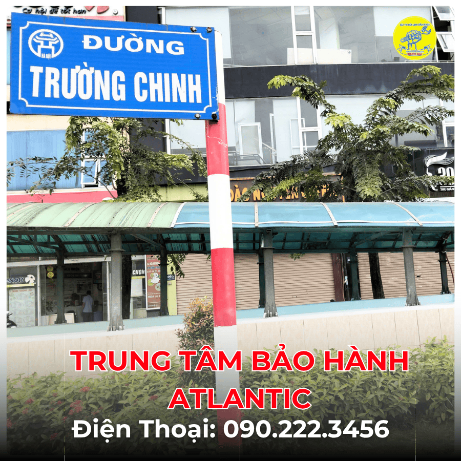 Trung Tâm Bảo Hành ATLANTIC tại đường Trường Chinh