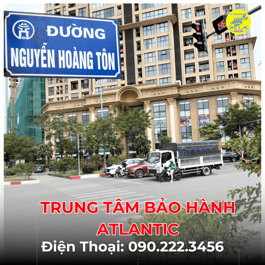 Trung Tâm Bảo Hành ATLANTIC tại đường Nguyễn Hoàng Tôn