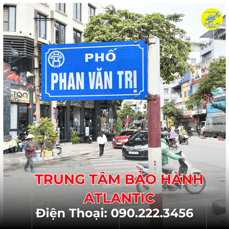 Trung Tâm Bảo Hành ATLANTIC tại phố Phan Văn Trị