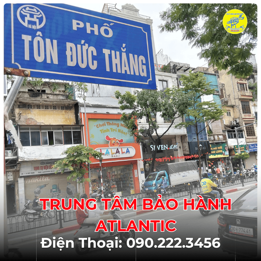 Trung Tâm Bảo Hành ATLANTIC tại phố Tôn Đức Thắng