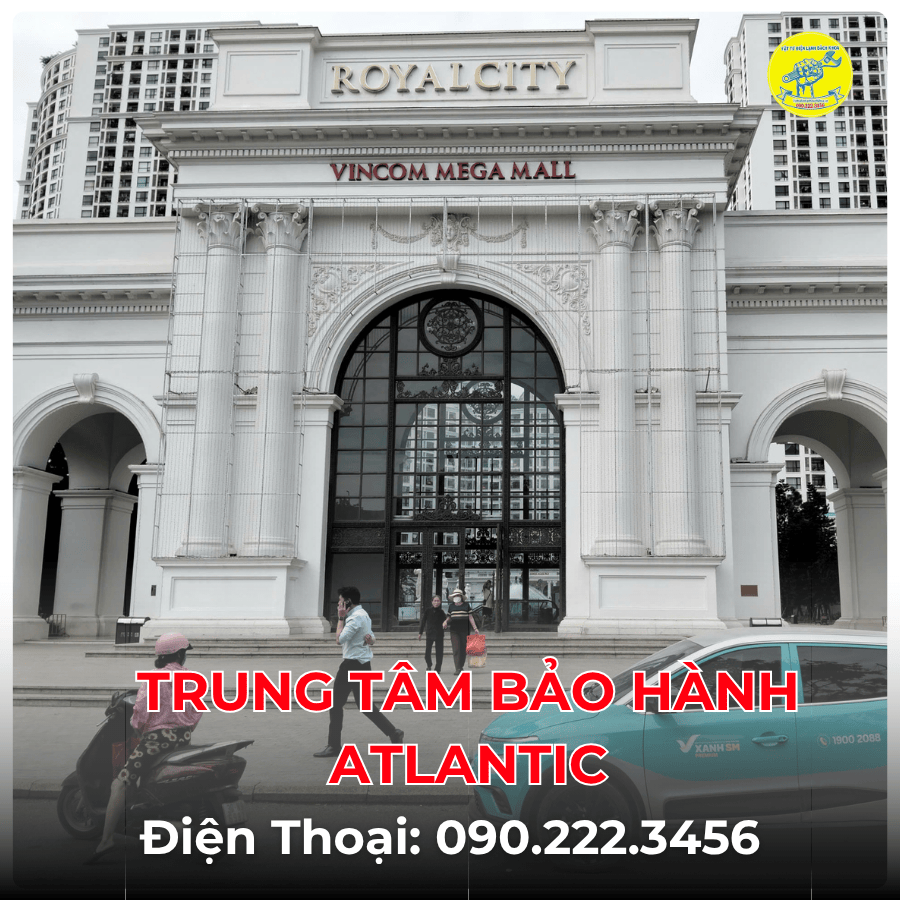 Trung Tâm Bảo Hành ATLANTIC tại Royal City
