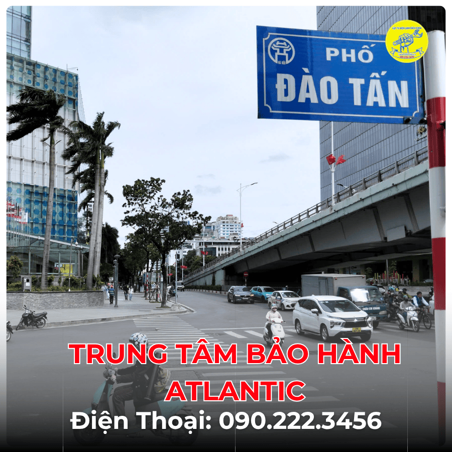 Trung Tâm Bảo Hành ATLACTIC tại phố Đào Tấn