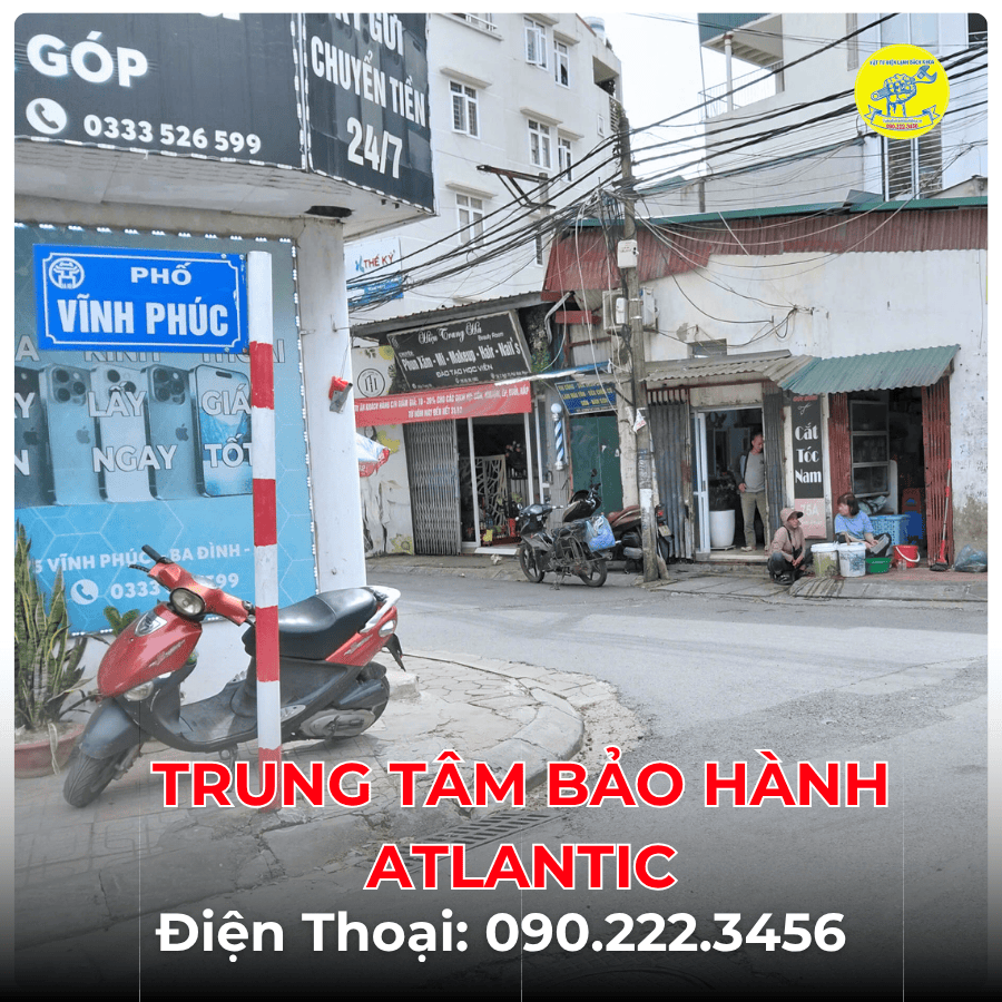 Trung Tâm Bảo Hành ATLACTIC tại phố Vĩnh Phúc