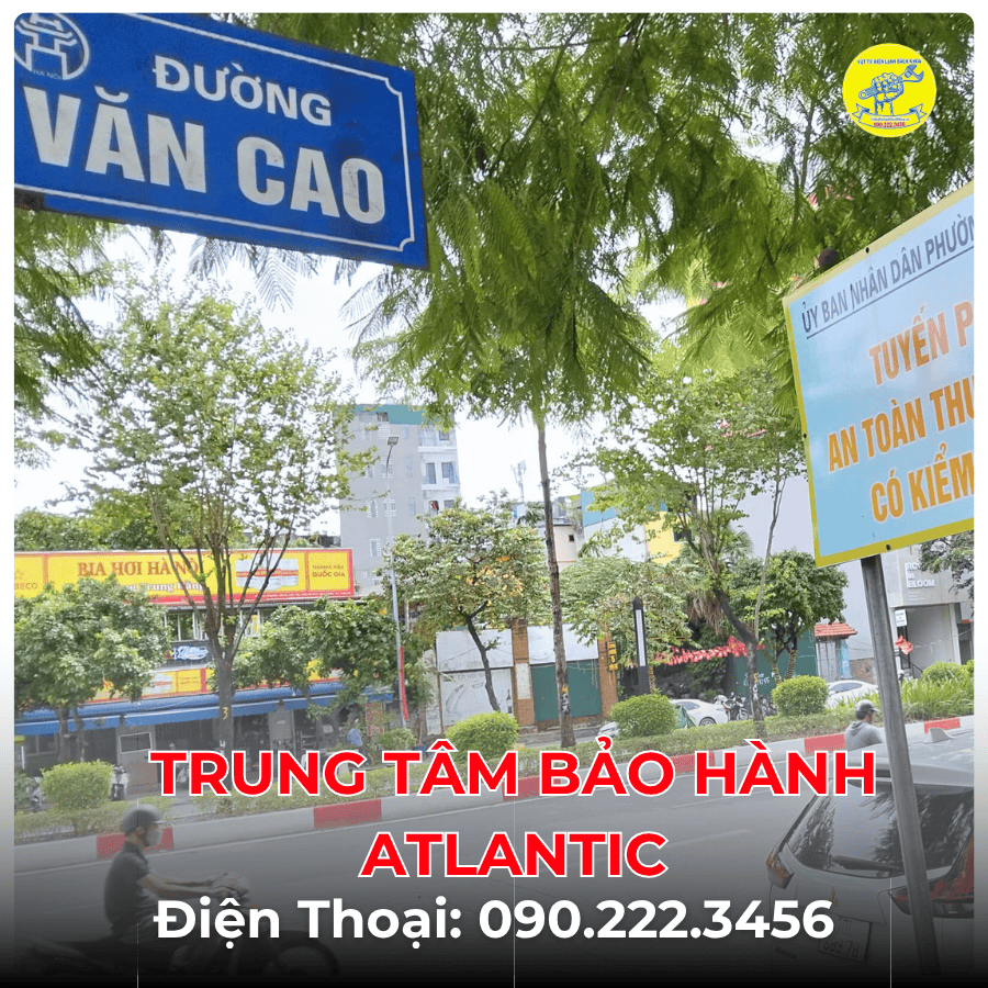 Trung Tâm Bảo Hành ATLACTIC tại đường Văn Cao