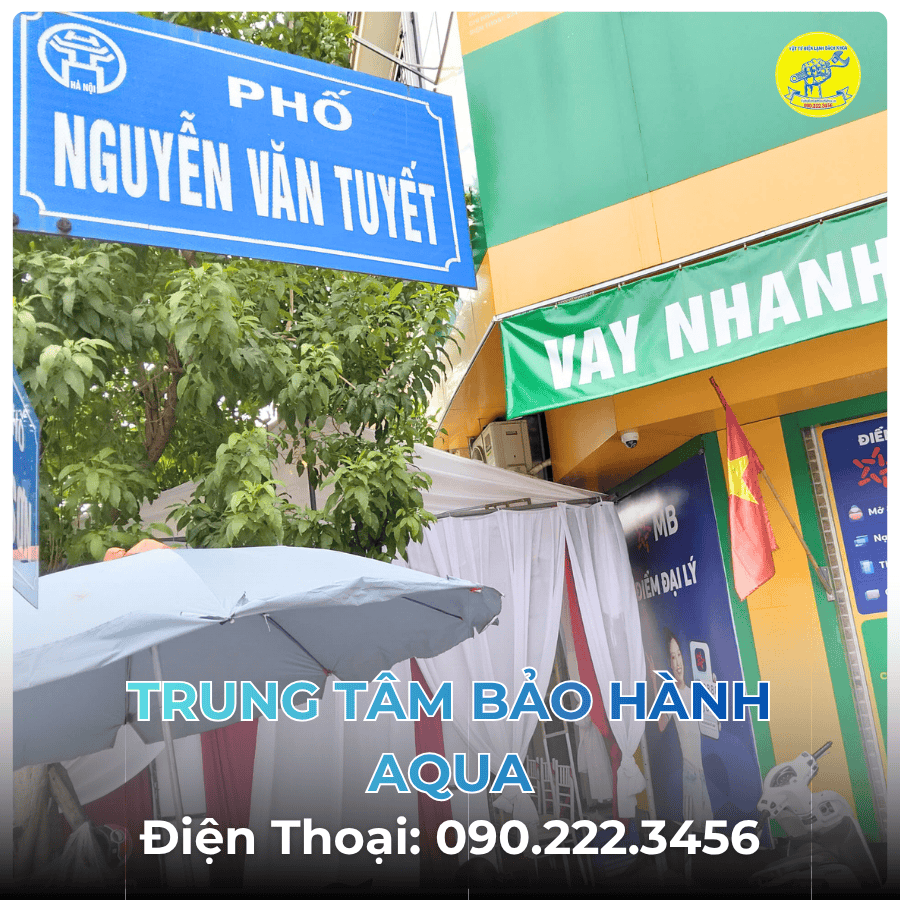 Trung Tâm Bảo Hành AQUA tại Phố Nguyễn Văn Tuyết