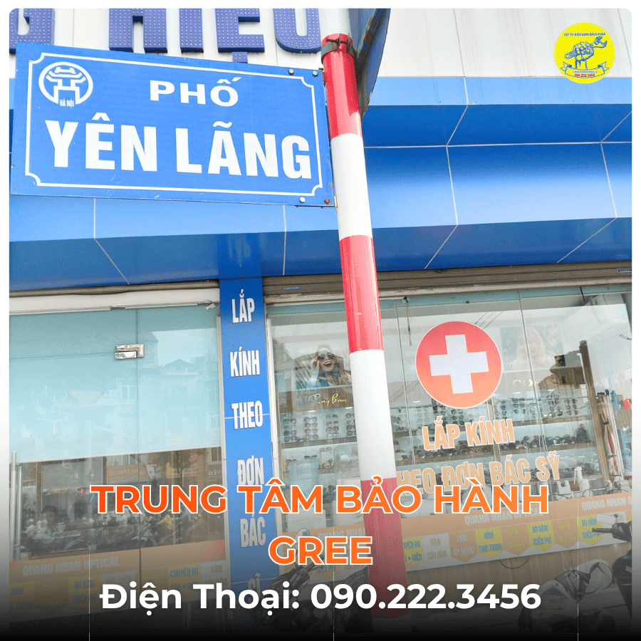 Trung Tâm Bảo Hành GREE Tại Phố Yên Lãng