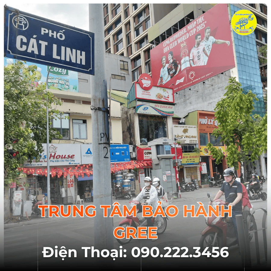 Trung Tâm Bảo Hành GREE Tại Phố Cát Linh